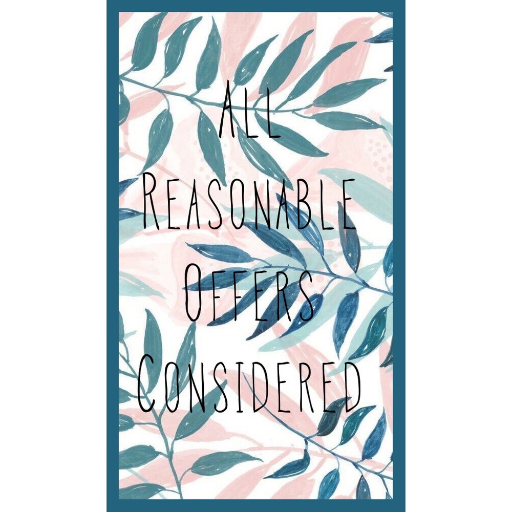 All Reasonable Offers Considered!